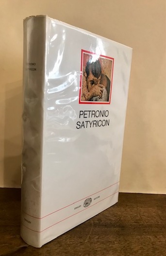  Petronio (Titus Petronius Arbiter) Satyricon. A cura di Vincenzo Ciaffi 1967 Torino Einaudi